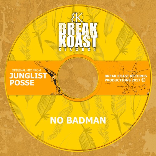 [Junglist Posse] No Badman E.P. >Promo Mix< (Break Koast records)