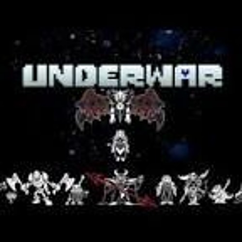Stream UnderWar (A UnderTale AU) - All Bosses BlueWolfArtista by