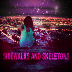 Sidewalks and Skeletons - The Last Day On Earth