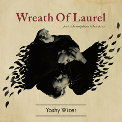 Wreath Of Laurel (Nameless-NL Remix) [feat. Sarahphina Sunshine]