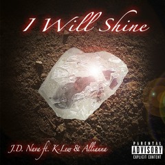 I Will Shine - J.D. NAVA ft K-Lew & Allianna