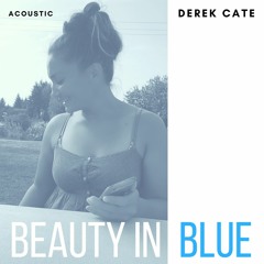 Beauty In Blue (Acoustic)