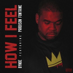 How I Feel (feat. Pardison Fontaine)