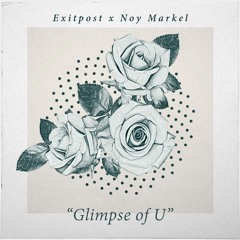Glimpse Of U (featuring Noy Markel)