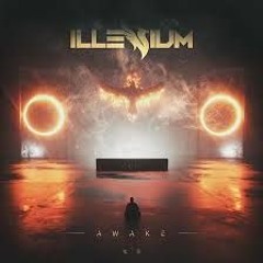 Illenium Album Mix (Awake Mix)
