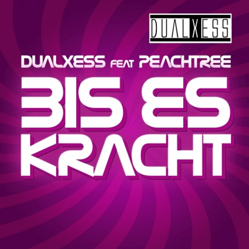 DualXess feat PeachTree - Bis Es Kracht (Empyre One & Enerdizer Remix)