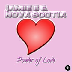 Jamie B & Nova Scotia - Power Of Love