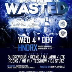 @DJ_REEKO @RAYPLAYHOUSE | LIVE IN BIRMINGHAM AT #WASTED (Preview)