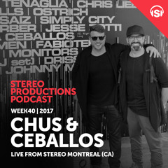 WEEK40 17 Chus & Ceballos Live From Stereo Montreal (CA)