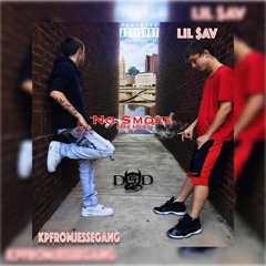 KpFromJesseGang Ft. Lil $av - No Smoke (Remix)