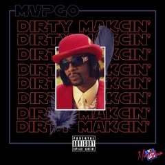 Dirty Makcin'
