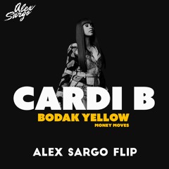 Cardi B - Bodak Yellow (Alex Sargo Flip)
