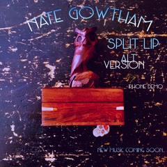 Split Lip iphone recording alt version