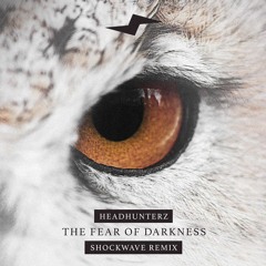 Headhunterz - The Fear Of Darkness (Shockwave Remix)