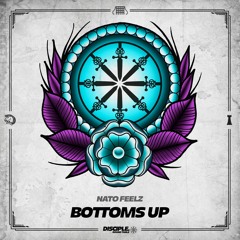 Nato Feelz - Bottoms Up