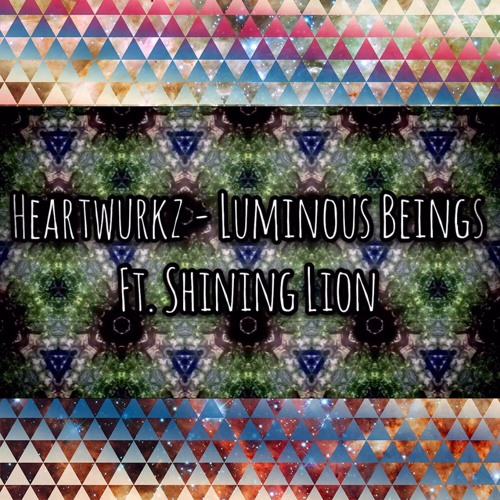 Luminous Being ft. Shining Lion