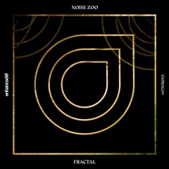 Noise Zoo - Fractal (Original Mix)