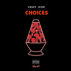 CRAZY-KIDD - CHOICES
