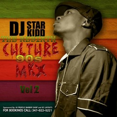 DJSTARKIDD THE REBIRTH OF THE 90S CULTURE MIX VOL.2