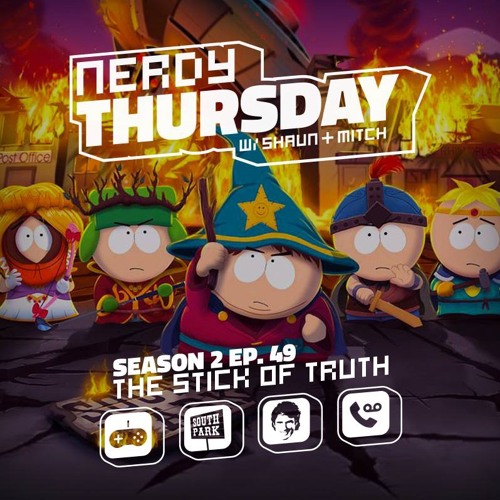 S2 Ep. 49  The Stick Of Truth