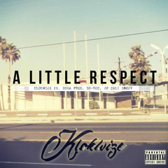 Suga Free - Little Respect (ft JP Cali Smoov, KlokWize, Bo Roc)Prod by Dj Quik