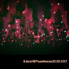 tilonauntenmukke#2_b.geist - Fiese Remise Club, Berlin (30.09.2017)