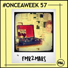 Onceaweek0057 By FMR2MARS