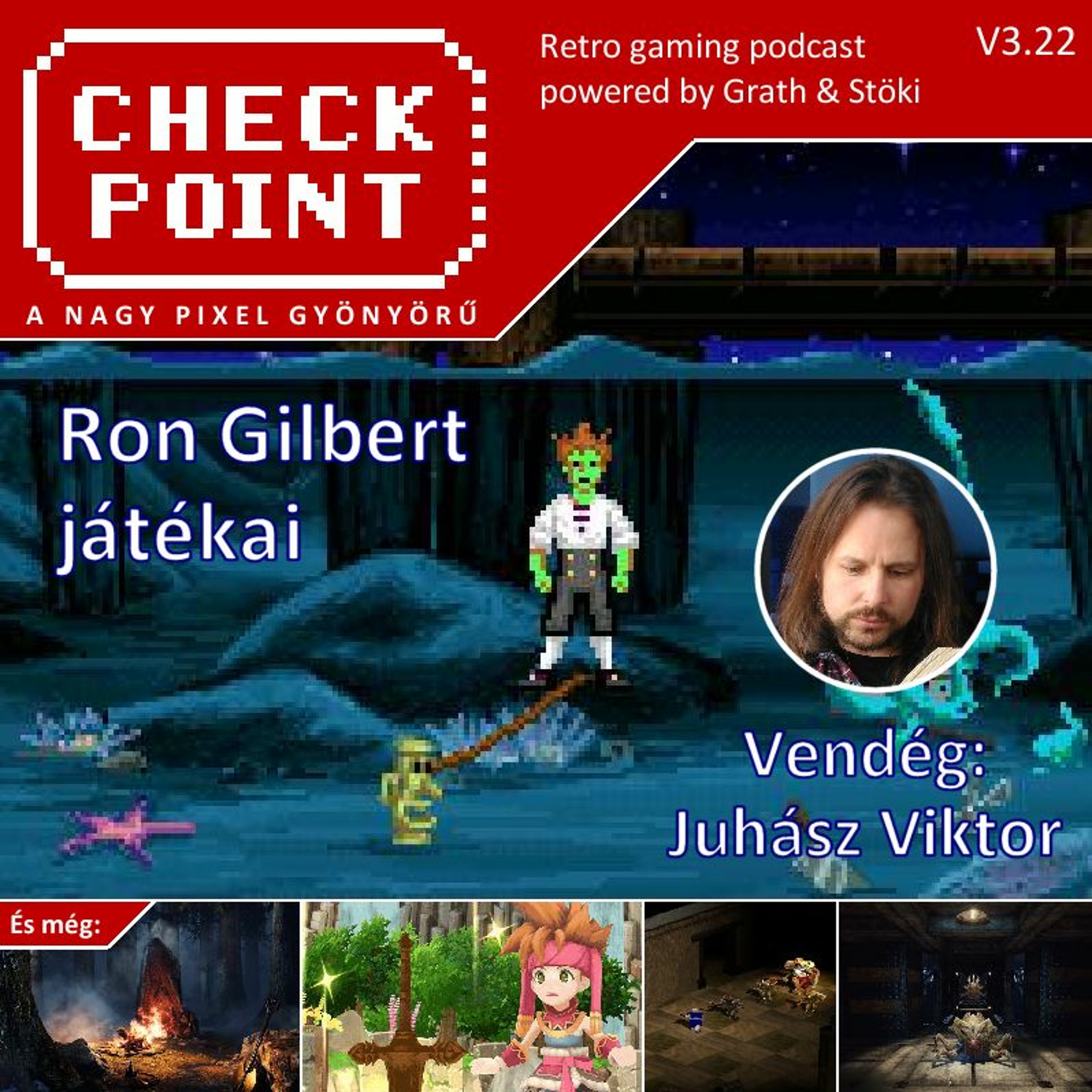 Checkpoint 3x22 - Ron Gilbert játékai