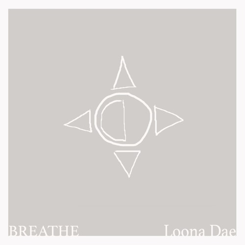 BREATHE (prod. Loona Dae)