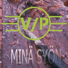 V / P - Minä syön