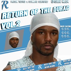 RETURN OF THE DURAG VOL. 2 (TRAP MUSIC) | MIXED BY K-$ADILLA & CURATED BY BLR & K-$ADILLA (10/5/17)