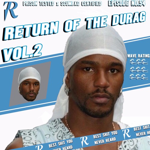 RETURN OF THE DURAG VOL. 2 (TRAP MUSIC) | MIXED BY K-$ADILLA & CURATED BY BLR & K-$ADILLA (10/5/17)