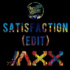 Satisfaction (Edit) By Jaxx FREE BUY @Zapateo.Nation