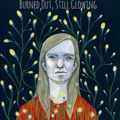 Introvert by Burned Out, Still Glowing
