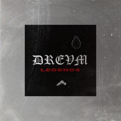 DREVM - Legends