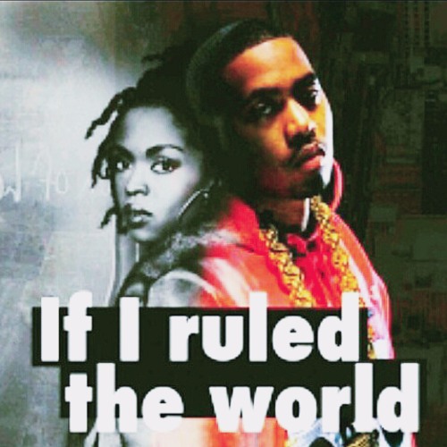 Stream Nas feat. Lauryn Hill - If I ruled the world (chill Remix).mp3 by  BPM93 | Listen online for free on SoundCloud