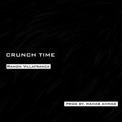 Crunch Time (Prod. Wahab Ahmad)