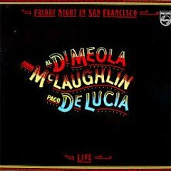 Paco De Lucia Al Di Meola And John McLaughlin - Mediterranian Sun Dance 432 Hz
