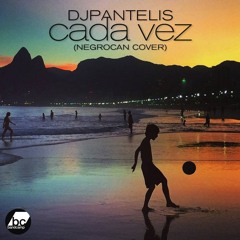 Dj Pantelis – Cada Vez (Original Mix)[free download]