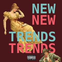 new trends