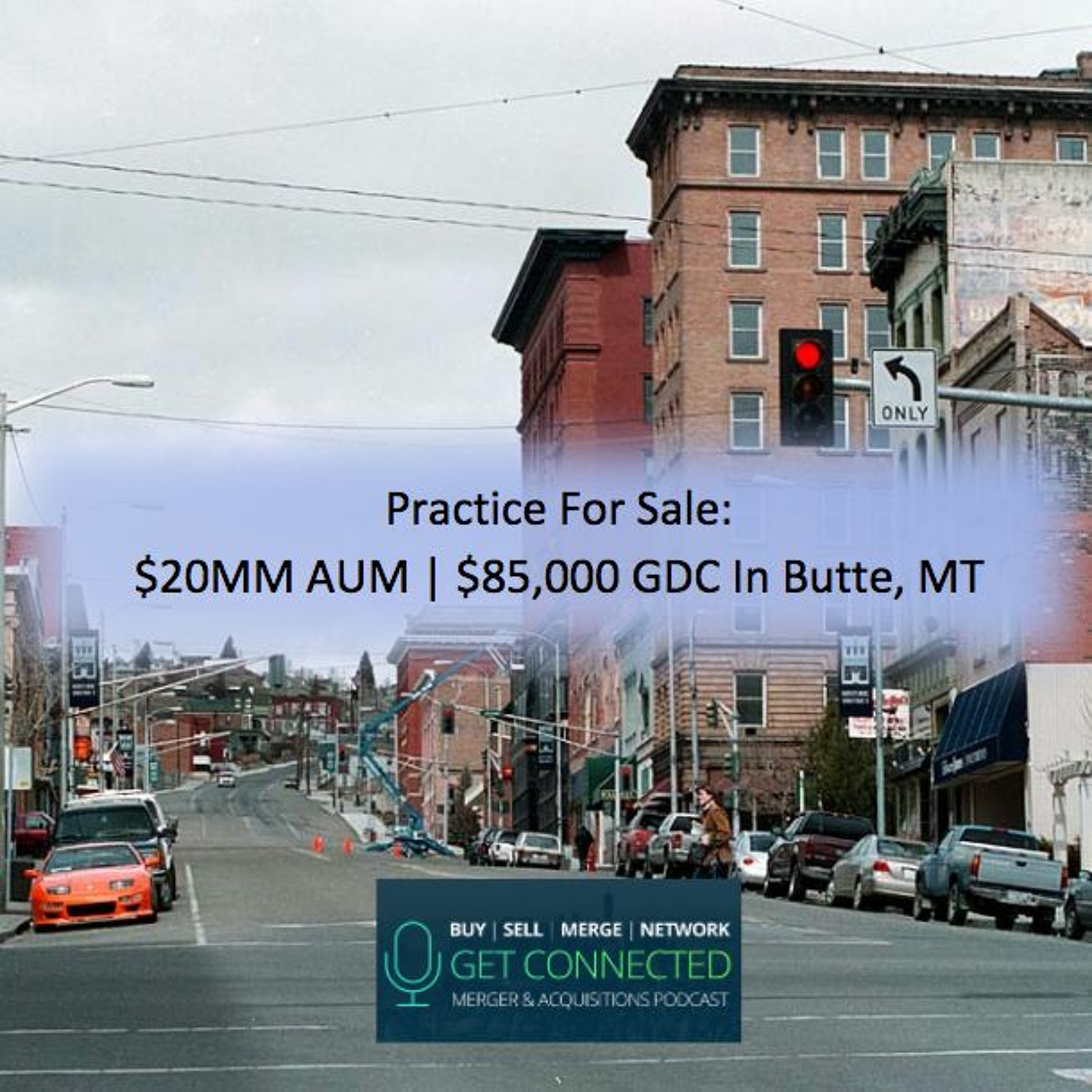 $20MM AUM | $85,000 GDC in Butte, MT episode artwork