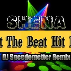 Shena - Let The Beat Hit E'm - (DJ Speedometter Remix)