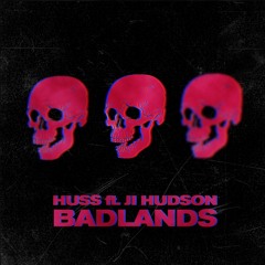 Badlands Ft. J.I Hudson (prod. by King Hass)