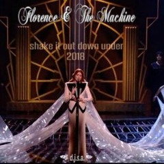 Florence & The Machine - Shake It Out Down Under - D.j.S.A.'s 2018 Bootleg Remix