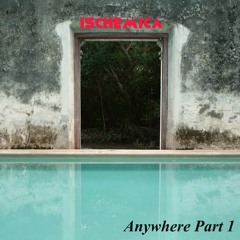 ANYWHERE PART 1