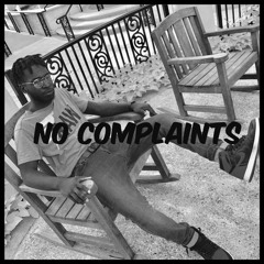 No Complaints Remix [prod. by Metro Boomin]