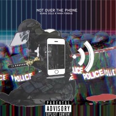 MAXX FORBV$ x Suave Dolo The Splasher - Not Over The Phone