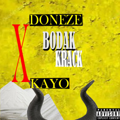 Bodak Krack ft. Kayo