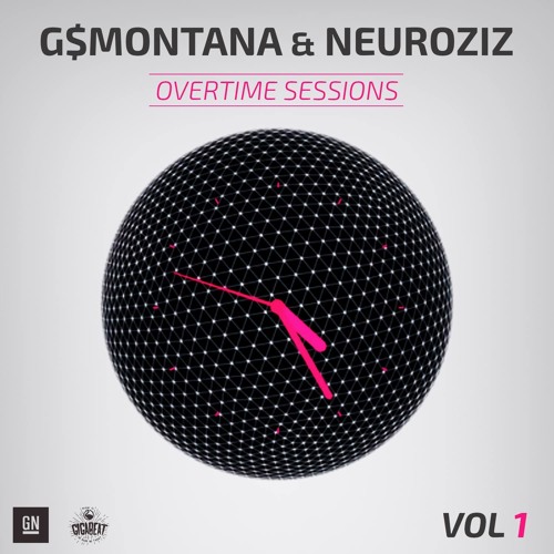 G$Montana & NeuroziZ - Overtime Sessions Vol 1