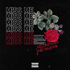 Miss Me (feat. Joei Razook)